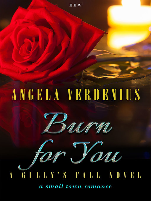 Title details for Burn for You by Angela Verdenius - Available